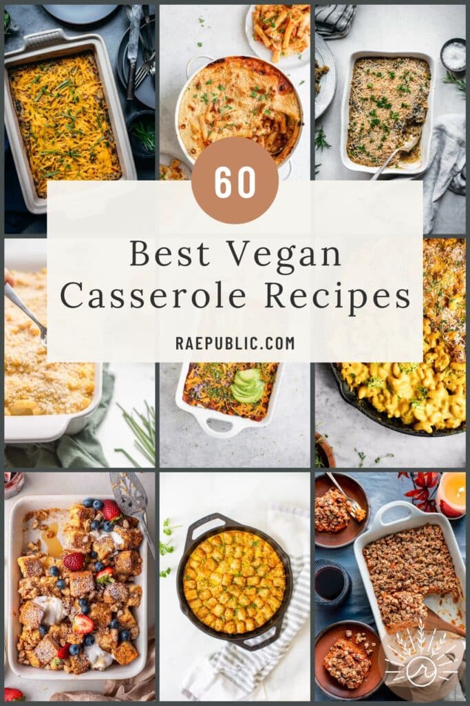60 best vegan casserole recipes.